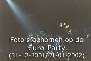 Foto's genomen op de Europarty (31-12-2001/01-01-2002)